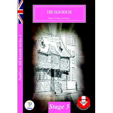 STAGE – 5 /  THE OLD HOUSE