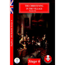 STAGE – 6 /  THE CHRISTENING  IN THE VILLAGE